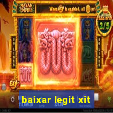 baixar legit xit